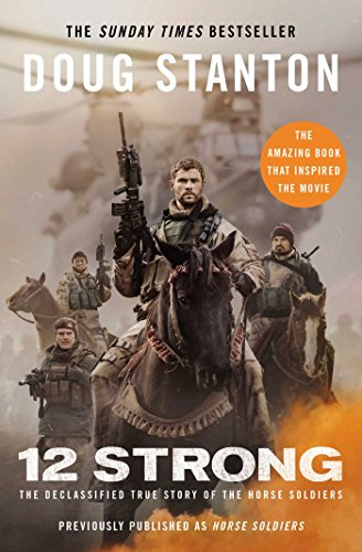 12 Strong: The Declassified True Story of the Horse Soldiers von Simon & Schuster