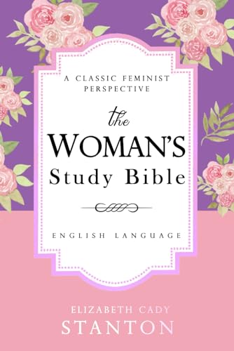 The Woman's Bible written by Elizabeth Cady Stanton /19th Century feminist