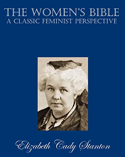 The Women's Bible: A Classic Feminist Perspective von CREATESPACE