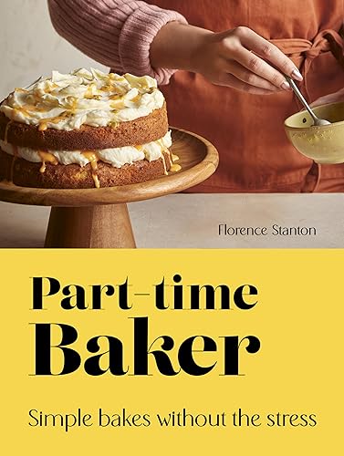 Part-Time Baker: Simple bakes without the stress von Carnival