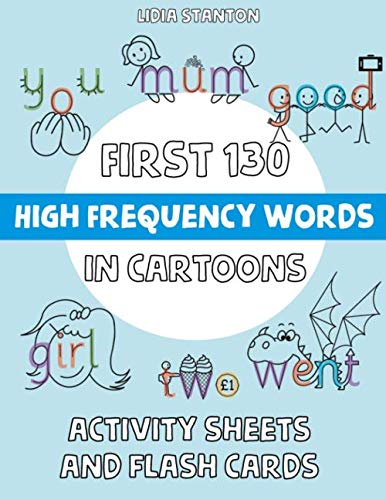 First 130 High Frequency Words in Cartoons: Activity Sheets and Flash Cards von Independently published