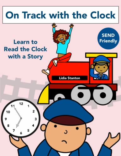 On Track with the Clock: Learn to Read the Clock with a Story von Independently published