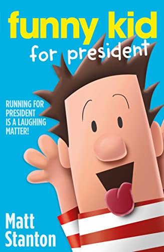 Stanton, M: Funny Kid For President von HarperCollins Children's Books / HarperCollins UK