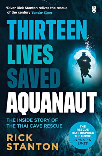 Aquanaut: A Life Beneath The Surface – The Inside Story of the Thai Cave Rescue von PENGUIN BOOKS LTD