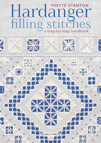 Hardanger Filling Stitches: A Step-by-Step Handbook von Search Press Ltd