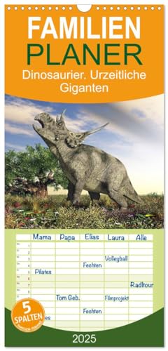 Familienplaner 2025 - Dinosaurier. Urzeitliche Giganten mit 5 Spalten (Wandkalender, 21 cm x 45 cm), CALVENDO von CALVENDO
