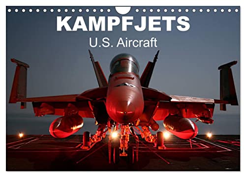 Kampfjets • U.S. Aircraft (Wandkalender 2024 DIN A4 quer), CALVENDO Monatskalender