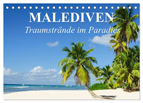 Malediven - Traumstrände im Paradies (Tischkalender 2024 DIN A5 quer), CALVENDO Monatskalender