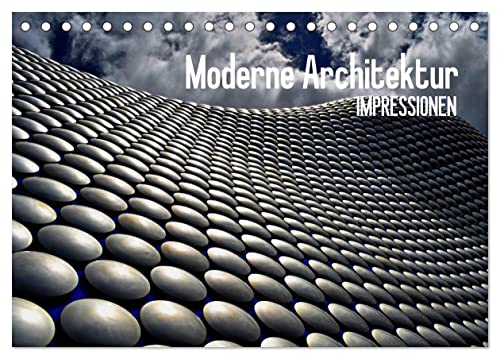Moderne Architektur. Impressionen (Tischkalender 2025 DIN A5 quer), CALVENDO Monatskalender von CALVENDO