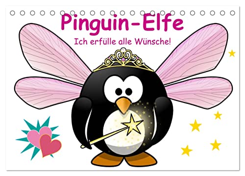 Pinguin-Elfe (Tischkalender 2024 DIN A5 quer), CALVENDO Monatskalender