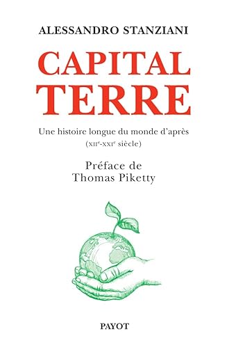 Capital Terre: Une histoire longue du monde d'après (XIIe-XXIe siècle) von PAYOT