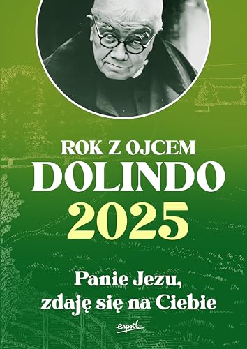Kalendarz 2025 Rok z ojcem Dolindo: Panie Jezu, zdaję się na Ciebie