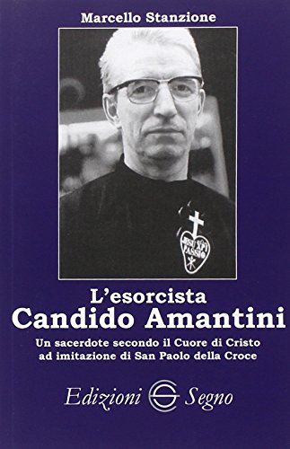 L'esorcista Candito Amantini von Edizioni Segno