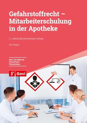 Gefahrstoffrecht - Mitarbeiterschulung in der Apotheke (Govi)