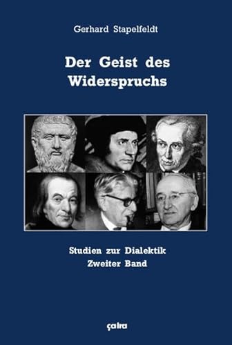 Der Geist des Widerspruchs: Studien zur Dialektik. Zweiter Band