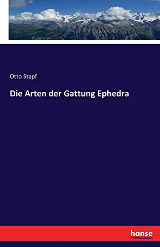 Die Arten der Gattung Ephedra von Hansebooks