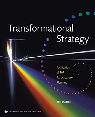 Transformational Strategy: Facilitation of ToP Participatory Planning