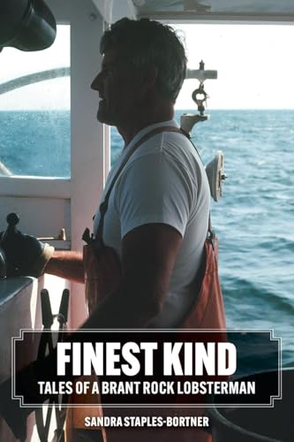 Finest Kind: Tales of a Brant Rock Lobsterman von FriesenPress