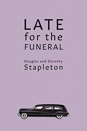 Late for the Funeral von Coachwhip Publications