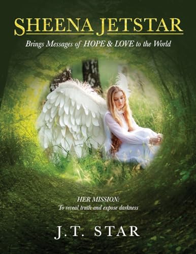 SHEENA JETSTAR: Brings Messages of HOPE & LOVE to the World von Gatekeeper Press