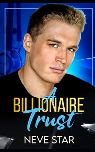 A Billionaire Trust von Independently published