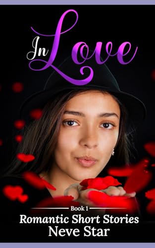 In Love: 3 Romantic Short Stories von Independently published