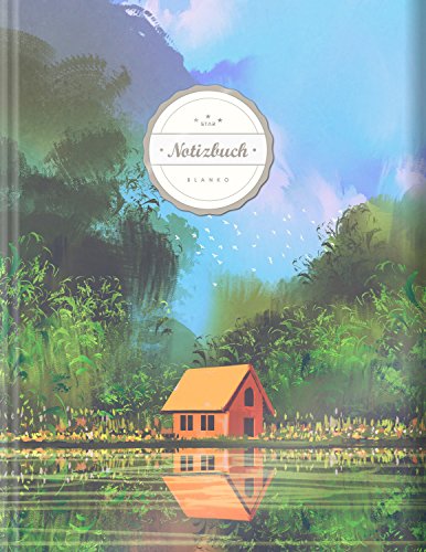 Blanko Notizbuch (©Star, A4, 156 Seiten, Softcover) || Mit Register + Seitenzahlen || Leeres Notizbuch zum Selbstgestalten, Zeichenbuch, Skizzenbuch, Blankobuch, Malbuch „Haus am See“ von CREATESPACE