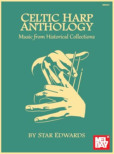 Celtic Harp Anthology: Music from Historical Collections: Noten, Sammelband für Harfe von Mel Bay Publications, Inc.