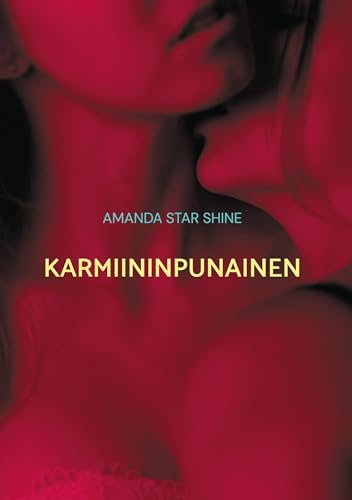 Karmiininpunainen (Kielletty Yhteys) von BoD – Books on Demand – Finnland