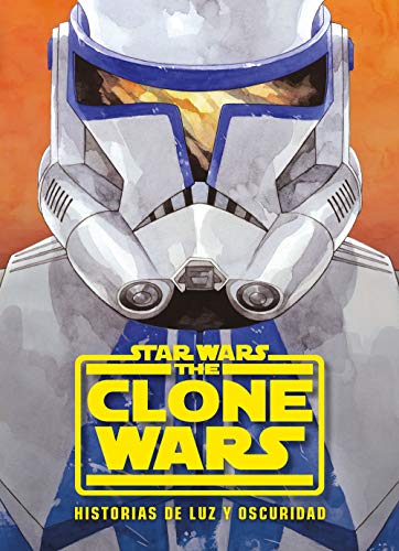 Star Wars. The Clone Wars. Historias de luz y oscuridad: Narrativa von Planeta Junior