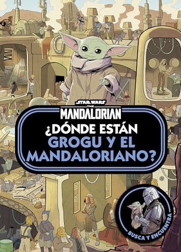 Star Wars. The Mandalorian. ¿Dónde están Grogu y el Mandaloriano? Star Wars. The Mandalorian. ¿Dónde están Grogu y el Mandaloriano? von Planeta Junior