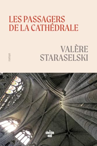 Les passagers de la cathédrale von CHERCHE MIDI