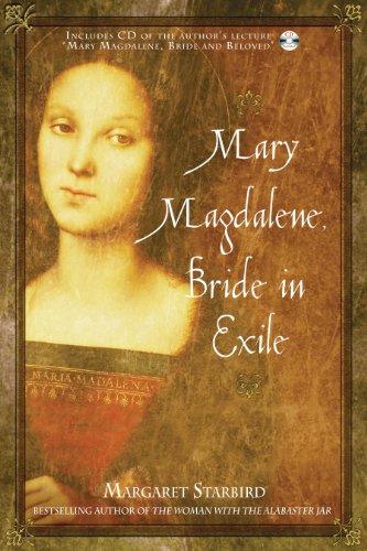 Mary Magdalene, Bride in Exile: Including Free CD