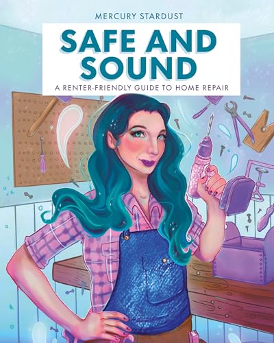 Safe & Sound: A Renter-Friendly Guide to Home Repair von DK