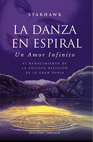 La danza en espiral (MAGIA Y OCULTISMO) von Ediciones Obelisco S.L.