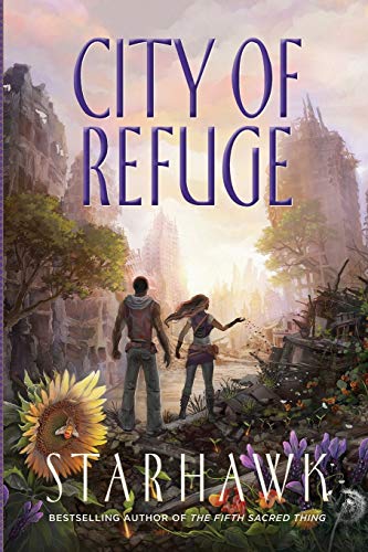 City of Refuge (The Fifth Sacred Thing, Band 3) von Califia Press