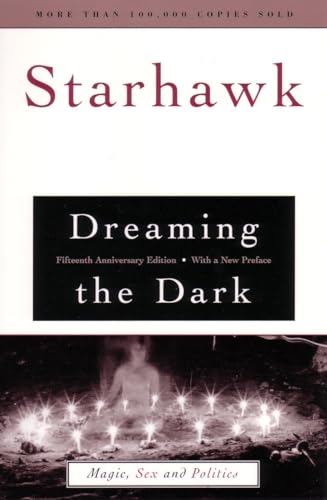 Dreaming the Dark: Magic, Sex, and Politics von Beacon Press