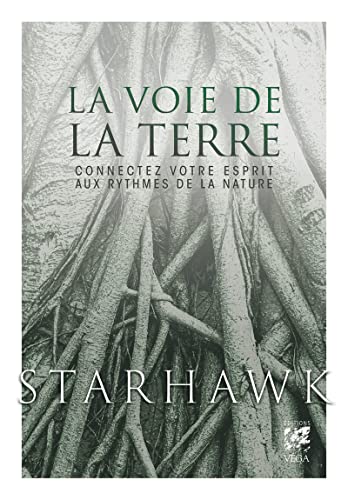 La Voie de la Terre - Connectez votre esprit aux rythmes de la nature - Livre von VEGA