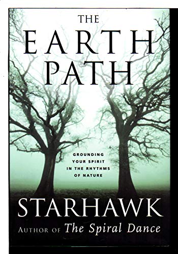 The Earth Path: Grounding Your Spirit in the Rhythms of Nature The Earth Path: Grounding Your Spirit in the Rhythms of Nature