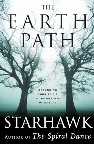 The Earth Path: Grounding Your Spirit in the Rhythms of Nature