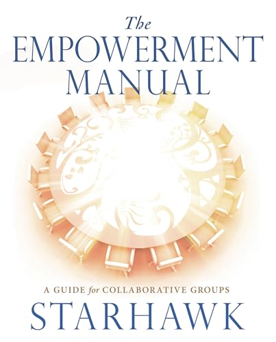 Empowerment Manual: A Guide for Collaborative Groups von New Society Publishers - New Society Publishers