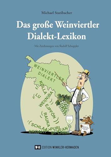 Das große Weinviertler Dialekt-Lexikon von Edition Winkler-Hermaden