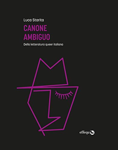 Canone ambiguo. Della letteratura queer italiana (Saggi pop) von SAGGI POP