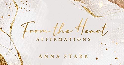 From the Heart: Affirmations von Rockpool Publishing