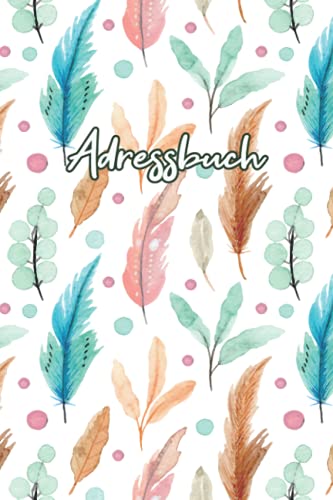 Adressbuch: Telefonbuch für Name, Adresse, Handy, Geburtstag... von Independently published