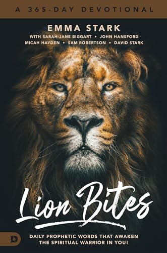 Lion Bites: Daily Prophetic Words That Awaken the Spiritual Warrior in You! von Destiny Image