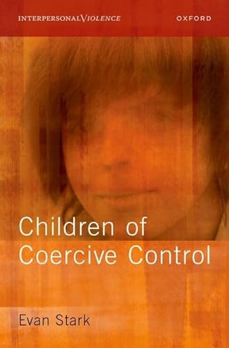 The Coercive Control of Children (Interpersonal Violence)