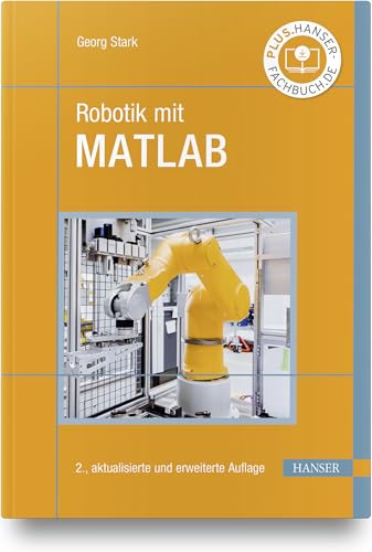 Robotik mit MATLAB von Hanser Fachbuchverlag