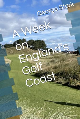 A Week on England's Golf Coast von GES Publishing