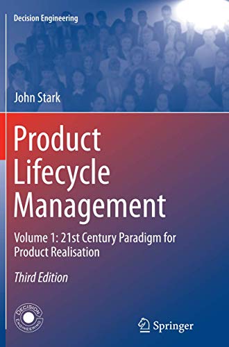Product Lifecycle Management (Volume 1): 21st Century Paradigm for Product Realisation (Decision Engineering, Band 1) von Springer